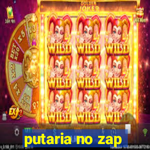 putaria no zap